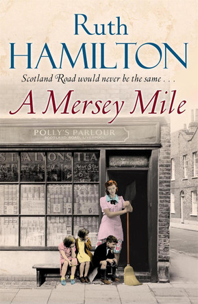 A Mersey Mile by Ruth Hamilton 9781447209485 [USED COPY]