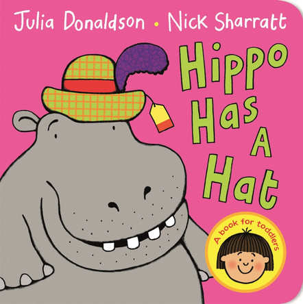 Hippo Has a Hat by Julia Donaldson 9781447287896 [USED COPY]