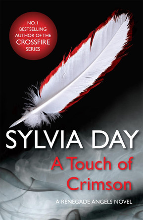 A Touch of Crimson (A Renegade Angels Novel) by Sylvia Day 9781472200747 [USED COPY]