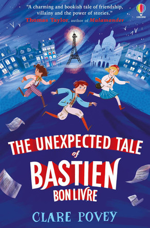 The Unexpected Tale of Bastien Bonlivre by Clare Povey 9781474986489 [USED COPY]