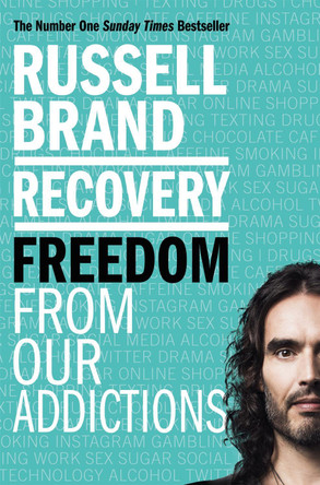 Recovery: Freedom From Our Addictions by Russell Brand 9781509850860 [USED COPY]