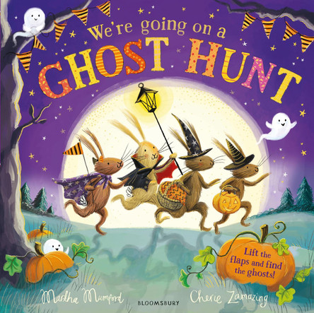 We're Going on a Ghost Hunt: A Lift-the-Flap Adventure by Martha Mumford 9781526660404 [USED COPY]