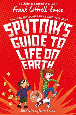Sputnik's Guide to Life on Earth by Frank Cottrell Boyce 9781529008814 [USED COPY]