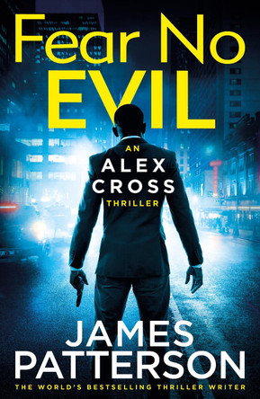 Fear No Evil: (Alex Cross 29) by James Patterson 9781529157680 [USED COPY]