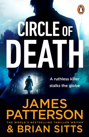 Circle of Death: A ruthless killer stalks the globe. Can justice prevail? (The Shadow 2) by James Patterson 9781529159950 [USED COPY]