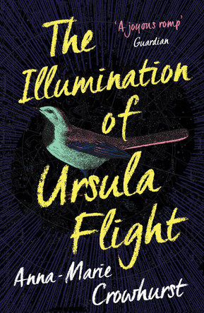 The Illumination of Ursula Flight by Anna-Marie Crowhurst 9781760632021 [USED COPY]