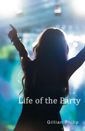 Life of the Party by Gillian Philip 9781781272022 [USED COPY]