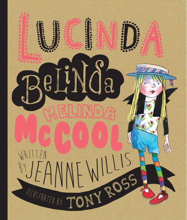 Lucinda Belinda Melinda McCool by Jeanne Willis 9781783442034 [USED COPY]