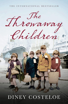 The Throwaway Children by Diney Costeloe 9781784970031 [USED COPY]