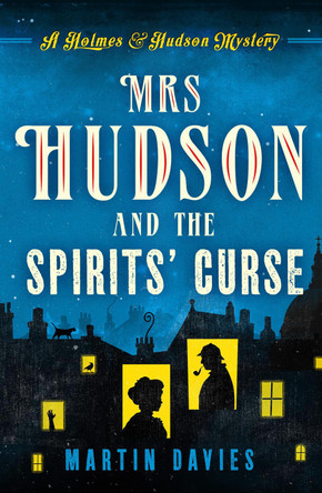 Mrs Hudson and the Spirits' Curse by Martin Davies 9781788631266 [USED COPY]