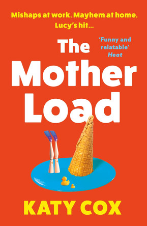 The Mother Load: Funny and uplifting - Motherland meets The A Word by Katy Cox 9781838953201 [USED COPY]