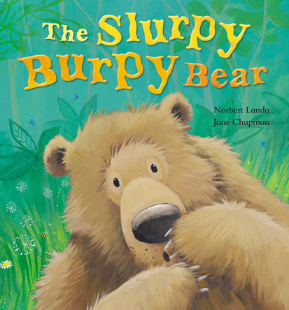 The Slurpy, Burpy Bear by Norbert Landa 9781848951433 [USED COPY]
