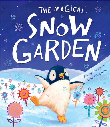 The Magical Snow Garden by Tracey Corderoy 9781848959057 [USED COPY]
