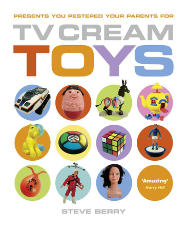 TV Cream Toys by Steve Berry 9781905548279 [USED COPY]
