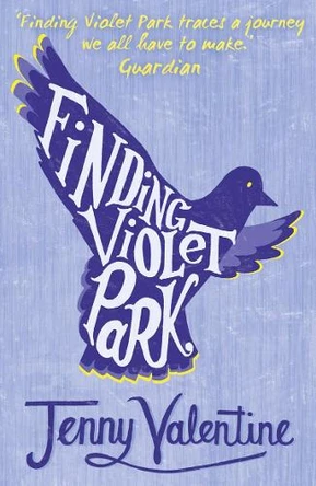 Finding Violet Park by Jenny Valentine 9780007291243 [USED COPY]