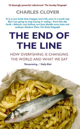 The End Of The Line by Charles Clover 9780091897819 [USED COPY]