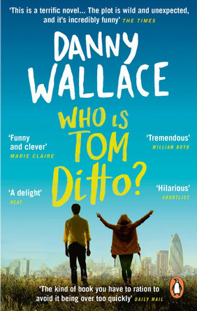 Who is Tom Ditto? by Danny Wallace 9780091919085 [USED COPY]