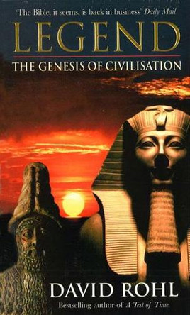 Legend by David Rohl 9780099799917 [USED COPY]