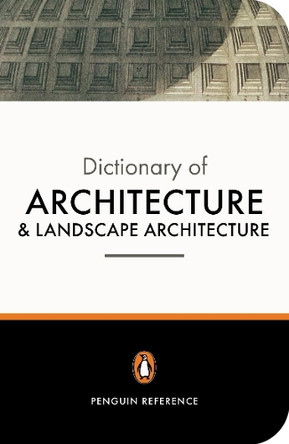 The Penguin Dictionary of Architecture and Landscape Architecture by John Fleming 9780140513233 [USED COPY]