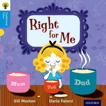Oxford Reading Tree Traditional Tales: Level 3: Right for Me by Gill Munton 9780198339311 [USED COPY]