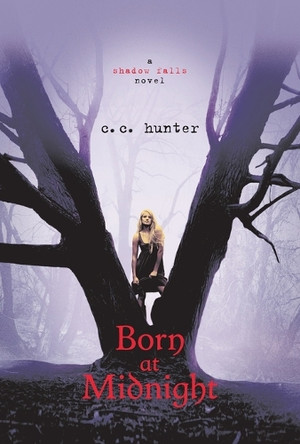 Born at Midnight by C. C. Hunter 9780312624675 [USED COPY]