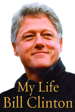 My Life by President Bill Clinton 9780375414572 [USED COPY]