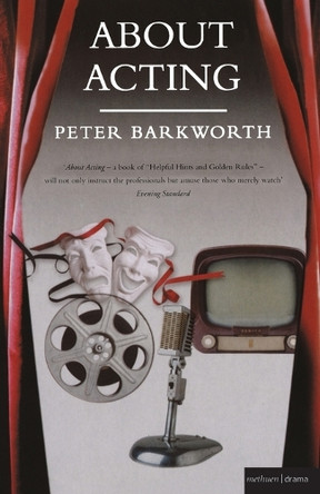 About Acting by Peter Barkworth 9780413661104 [USED COPY]