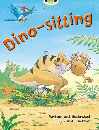 Bug Club Orange B/1A Dino-sitting by Steve Smallman 9780435914226 [USED COPY]