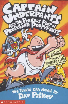 Captain Underpants and the Perilous Plot of Professor Poopypants by Dav Pilkey 9780439998192 [USED COPY]