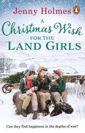 A Christmas Wish for the Land Girls by Jenny Holmes 9780552175814 [USED COPY]
