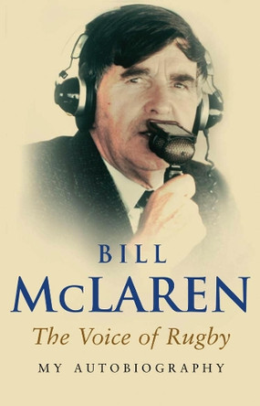 My Autobiography by Bill McLaren 9780553815580 [USED COPY]