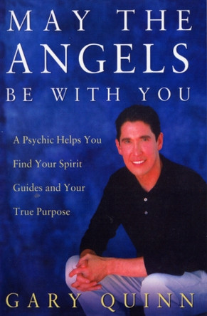 May The Angels Be With You by Gary Quinn 9780712610728 [USED COPY]