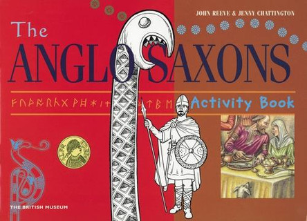 The Anglo Saxons by John Reeve 9780714127262 [USED COPY]