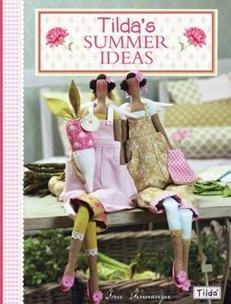 Tilda's Summer Ideas by Tone Finnanger 9780715338643 [USED COPY]