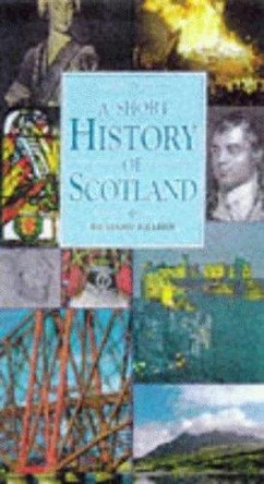 A Short History of Scotland by Richard Killeen 9780717126453 [USED COPY]
