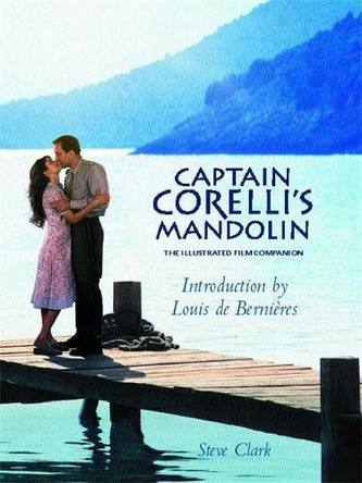 "Captain Corelli's Mandolin" Companion by Steve Clark 9780747237709 [USED COPY]