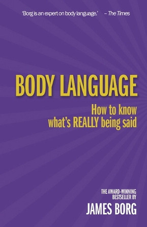 Body Language 3rd edn: How to know what's REALLY being said by James Borg 9781292004518 [USED COPY]