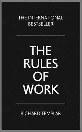 The Rules of Work: A definitive code for personal success by Richard Templar 9781292088082 [USED COPY]