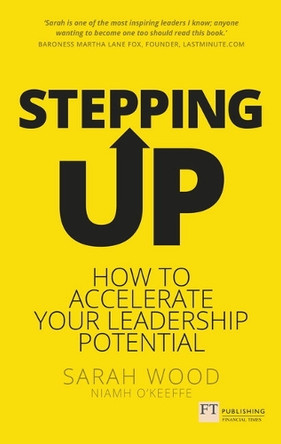 Stepping Up: How to accelerate your leadership potential by Niamh O'Keeffe 9781292186429 [USED COPY]