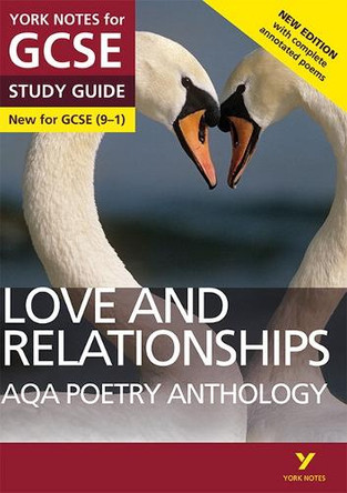 AQA Poetry Anthology - Love and Relationships: York Notes for GCSE (9-1): Second edition by Mary Green 9781292230306 [USED COPY]