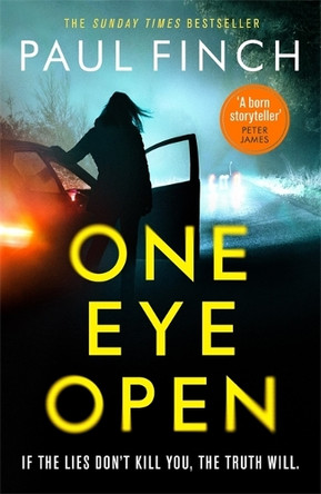 One Eye Open: A gripping standalone thriller from the Sunday Times bestseller by Paul Finch 9781409184010 [USED COPY]