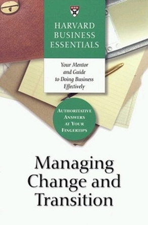 Managing Change and Transition by Harvard Business Review 9781578518746 [USED COPY]