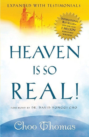 Heaven is So Real by Choo Thomas 9781591857891 [USED COPY]