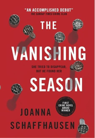 The Vanishing Season by Joanna Schaffhausen 9781785657139 [USED COPY]