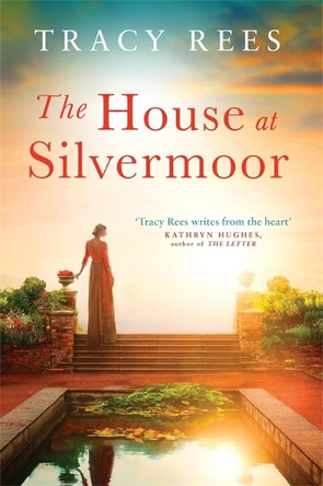 The House at Silvermoor by Tracy Rees 9781786486707 [USED COPY]