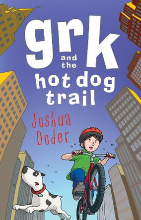 Grk and the Hot Dog Trail by Josh Lacey 9781842705537 [USED COPY]