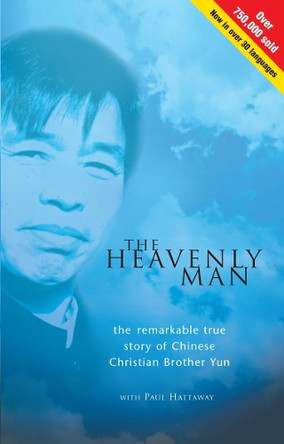 The Heavenly Man: The remarkable true story of Chinese Christian Brother Yun by Paul Hattaway 9781854245977 [USED COPY]