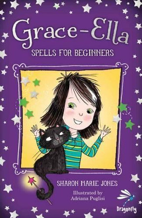 Grace-Ella: Spells for Beginners by Sharon Marie Jones 9781910080429 [USED COPY]