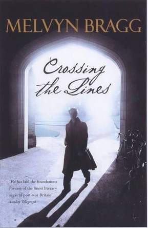 Crossing the Lines by Melvyn Bragg 9780340829653 [USED COPY]