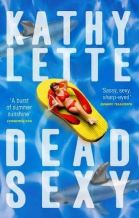 Dead Sexy by Kathy Lette 9780743468756 [USED COPY]